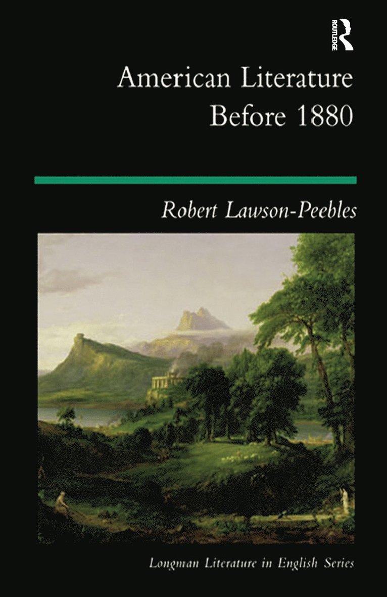 Robert Lawson-Peebles - American Literature Before 1880, Inbunden