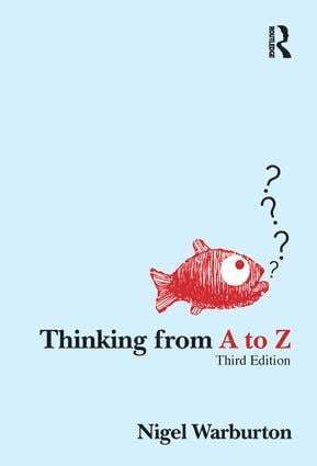 Nigel Warburton - Thinking from A to Z, Inbunden