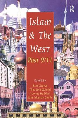 bokomslag Islam and the West Post 9/11