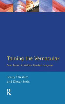 Jenny Cheshire, Dieter Stein, Jenny Cheshire, Dieter Stein - Taming the Vernacular, Inbunden