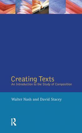 Walter Nash - Creating Texts, Inbunden