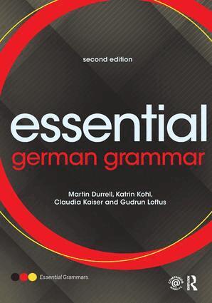 Martin Durrell, Katrin Kohl, Claudia Kaiser, Gudrun Loftus - Essential German Grammar, Inbunden