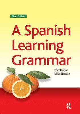 Mike Thacker, Pilar Munoz, UK) Munoz, Pilar (formerly at the University of Surrey - Spanish Learning Grammar, Inbunden