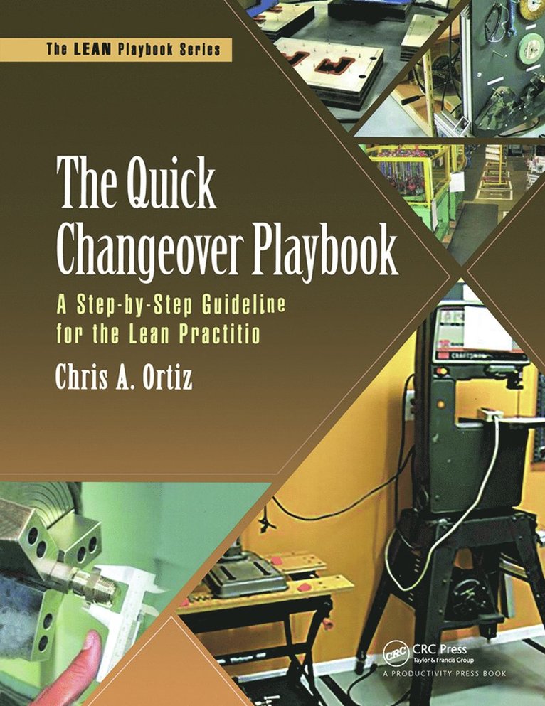 Chris A. Ortiz - Quick Changeover Playbook, Inbunden