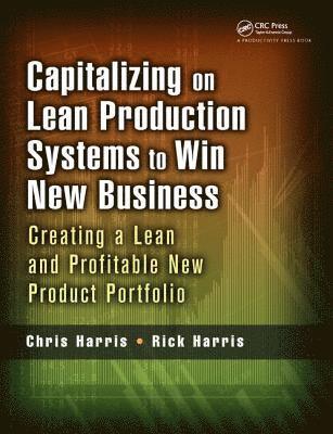 Capitalizing on Lean Production Systems to Win New Business 1