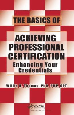 bokomslag The Basics of Achieving Professional Certification