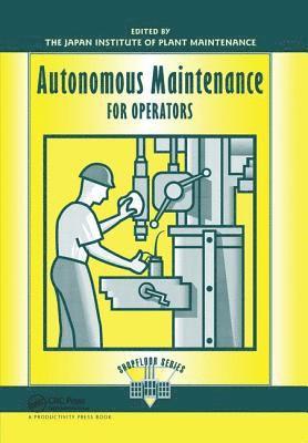 Autonomous Maintenance for Operators 1