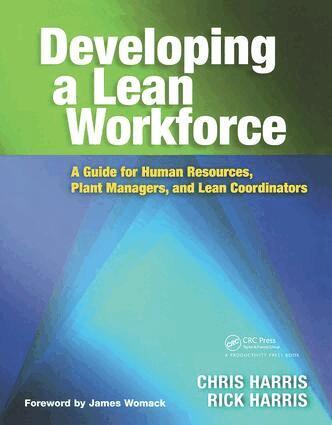 Chris Harris, Rick Harris - Developing a Lean Workforce, Inbunden