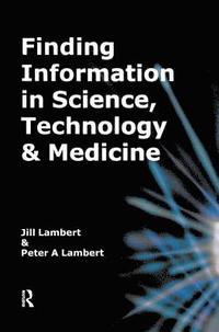 bokomslag Finding Information in Science, Technology and Medicine