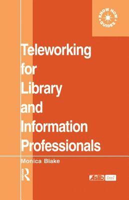 Teleworking for Library and Information Professionals 1