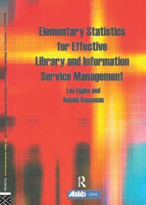 bokomslag Elementary Statistics for Effective Library and Information Service Management