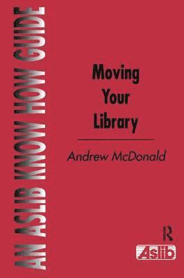 Andrew McDonald - Moving Your Library, Inbunden