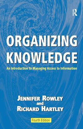 Jennifer Rowley, Richard Hartley - Organizing Knowledge, Inbunden