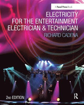 Electricity for the Entertainment Electrician & Technician 1