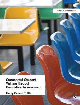 Successful Student Writing through Formative Assessment 1