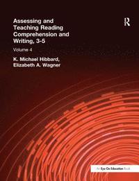 bokomslag Assessing and Teaching Reading Composition and Writing, 3-5, Vol. 4