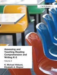 bokomslag Assessing and Teaching Reading Composition and Writing, K-3, Vol. 2