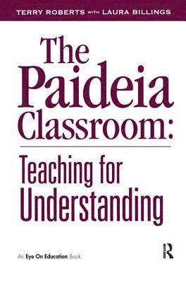 Laura Billings, Terry Roberts, USA) Billings, Laura (National Paideia Center, USA) Roberts, Terry (National Paideia Center - Paideia Classroom, Inbunden