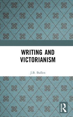 bokomslag Writing and Victorianism