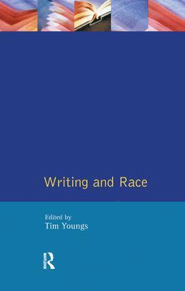 Tim Youngs - Writing and Race, Inbunden