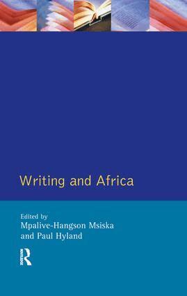 Mpalive-Hangson Msiska, Paul Hyland - Writing and Africa, Inbunden