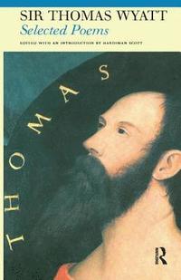 bokomslag Selected Poems of Sir Thomas Wyatt