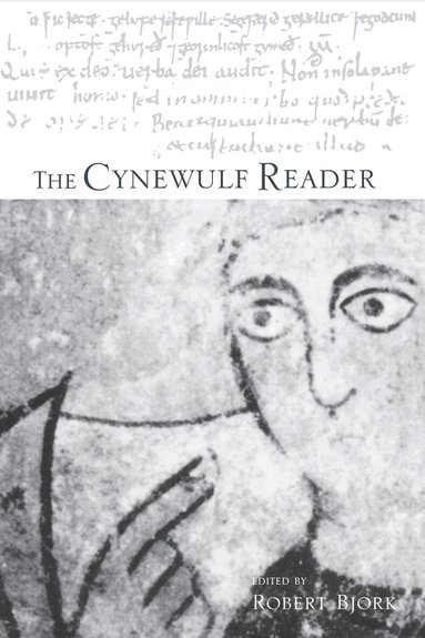 Robert E. Bjork - Cynewulf Reader, Inbunden