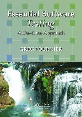 Greg Fournier - Essential Software Testing, Inbunden