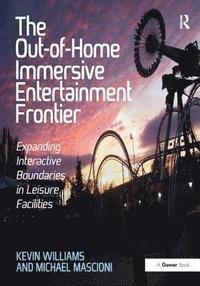 bokomslag The Out-of-Home Immersive Entertainment Frontier