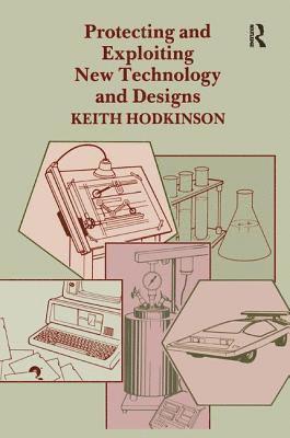 Protecting and Exploiting New Technology and Designs 1