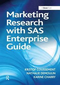 bokomslag Marketing Research with SAS Enterprise Guide