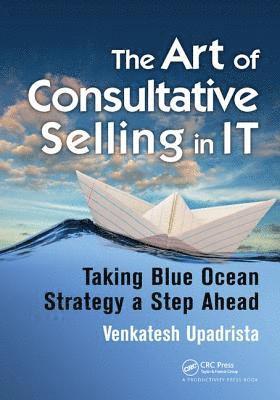 bokomslag The Art of Consultative Selling in IT