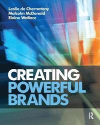 bokomslag Creating Powerful Brands
