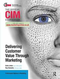 bokomslag CIM Coursebook: Delivering Customer Value through Marketing