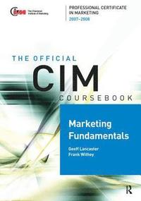 bokomslag CIM Coursebook Marketing Fundamentals 07/08
