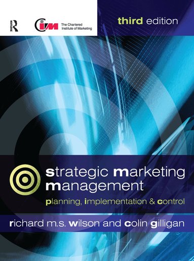 Richard M.S. Wilson, Colin Gilligan - Strategic Marketing Management, Inbunden