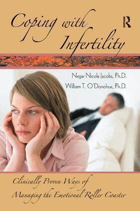 Negar Nicole Jacobs, William T. O'Donohue - Coping with Infertility, Inbunden