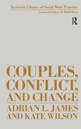 Adrian James - Couples, Conflict and Change, Inbunden
