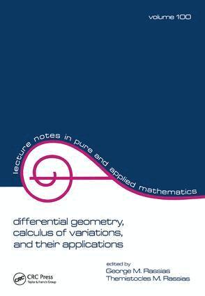 George M. Rassias, Themistocles M. Rassias - Differential Geometry, Calculus of Variations, and Their Applications, Inbunden