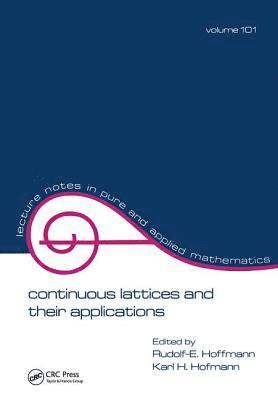 bokomslag Continuous Lattices and Their Applications