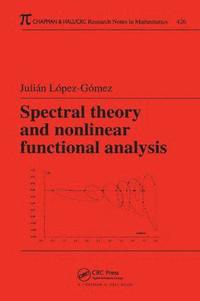 bokomslag Spectral Theory and Nonlinear Functional Analysis