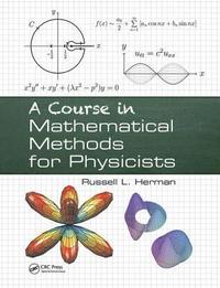 bokomslag A Course in Mathematical Methods for Physicists