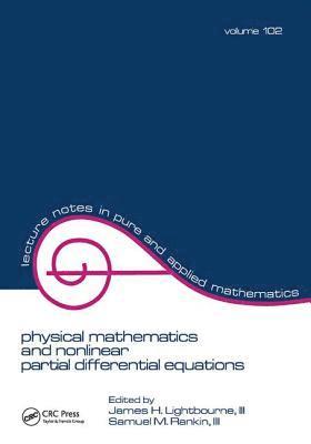 bokomslag Physical Mathematics and Nonlinear Partial Differential Equations