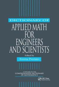 bokomslag Dictionary of Applied Math for Engineers and Scientists