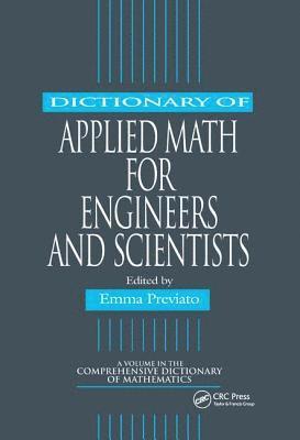 Dictionary of Applied Math for Engineers and Scientists 1