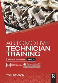 bokomslag Automotive Technician Training: Practical Worksheets Level 3