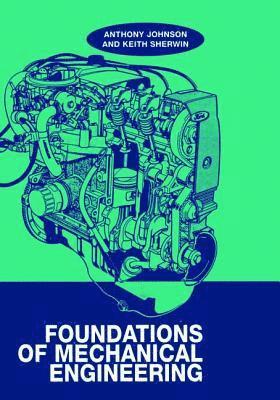 bokomslag Foundations of Mechanical Engineering