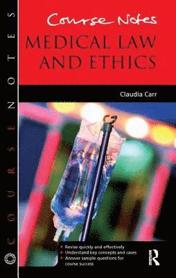 Course Notes: Medical Law and Ethics 1