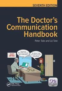 bokomslag The Doctor's Communication Handbook, 7th Edition