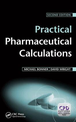 Michael Bonner, David Wright - Practical Pharmaceutical Calculations, Inbunden